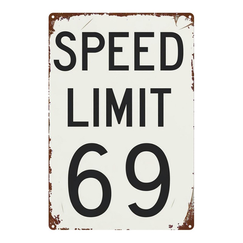 Retro Humor Metal Sign Speed Limit 69 Wall Art for Home Bar Garage Decoration