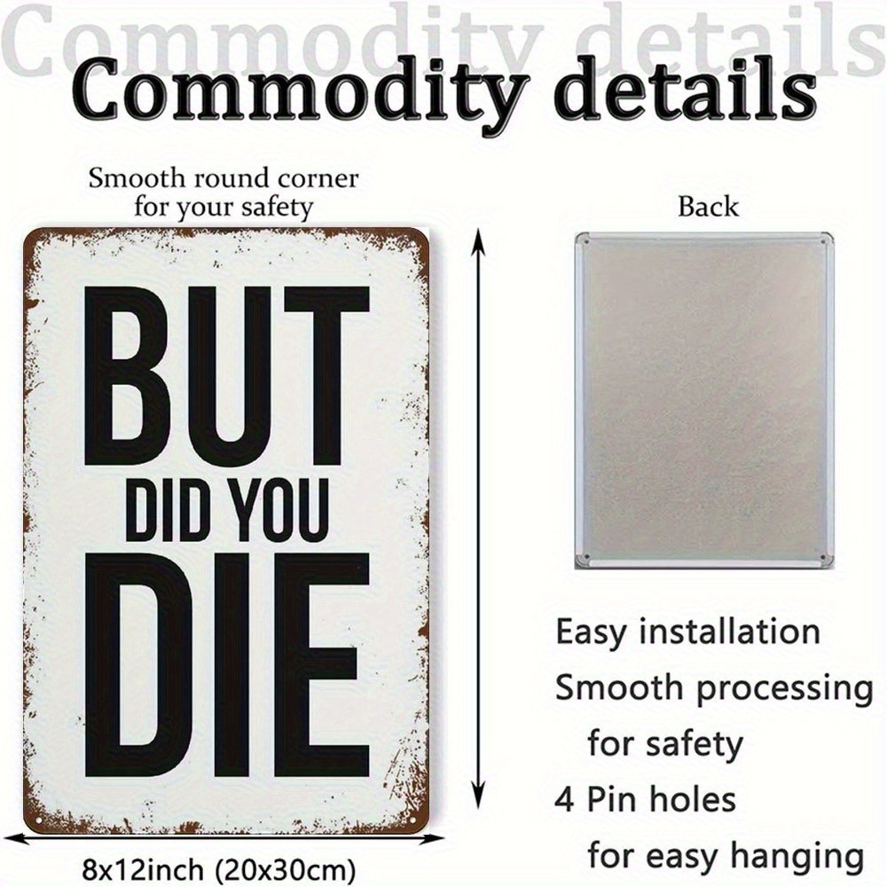 Minimalist But Did You Die Funny Metal Sign Sarcastic Home Wall Hanging Decor