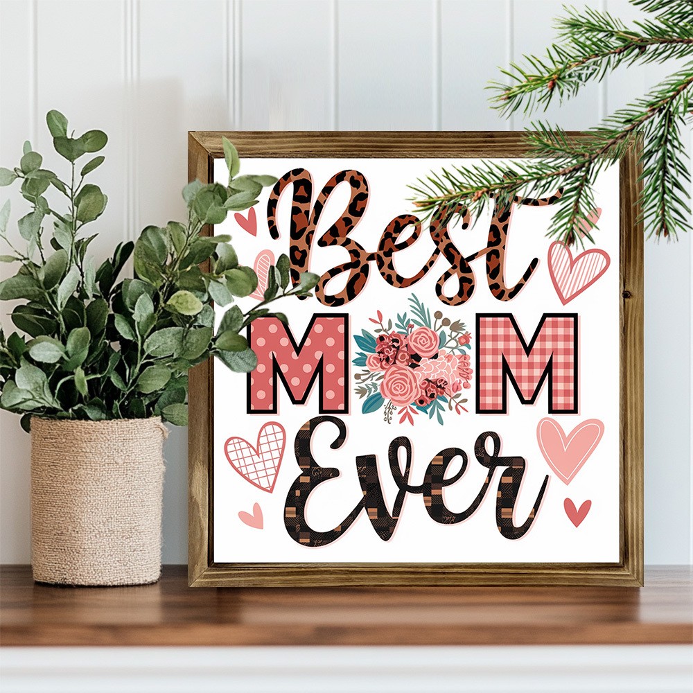 Best Mom Ever Leopard Floral Wooden Plaque Mother’s Day Mom Gift Wall Decoration
