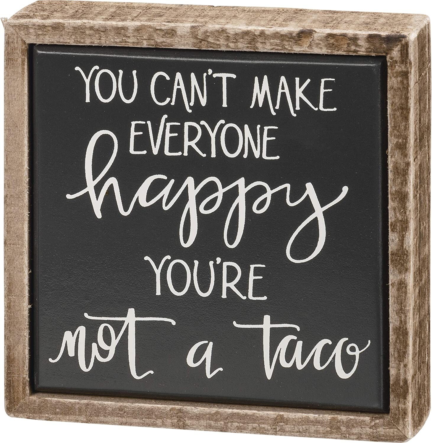 Not a Taco Primitive by Kathy Wood Enamel Mini Sign 4 in x 4 in