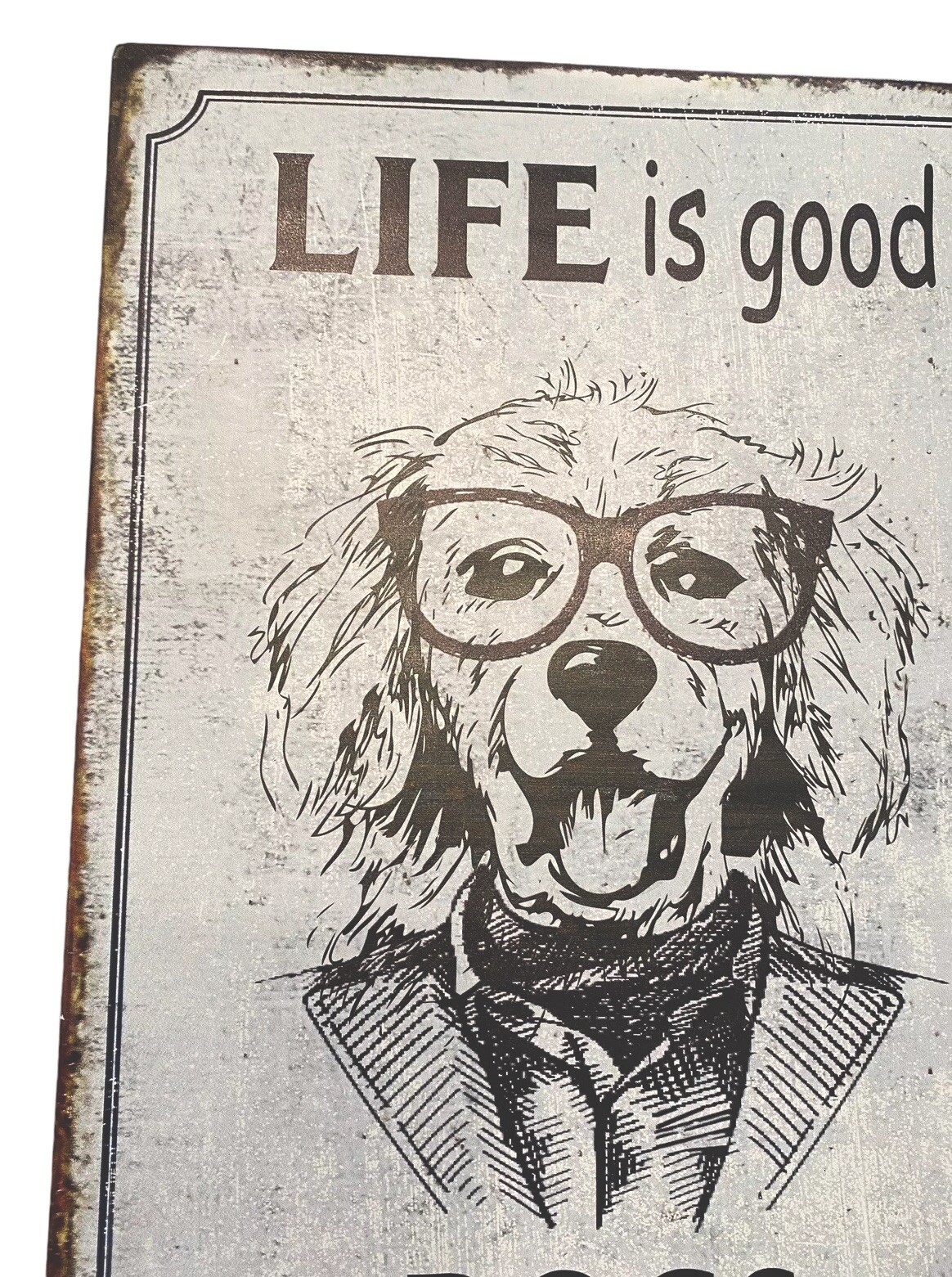 LIFE is good DOGS make it better! 15″ x 10″ Metal Vtg Rustic Look Sign NWT