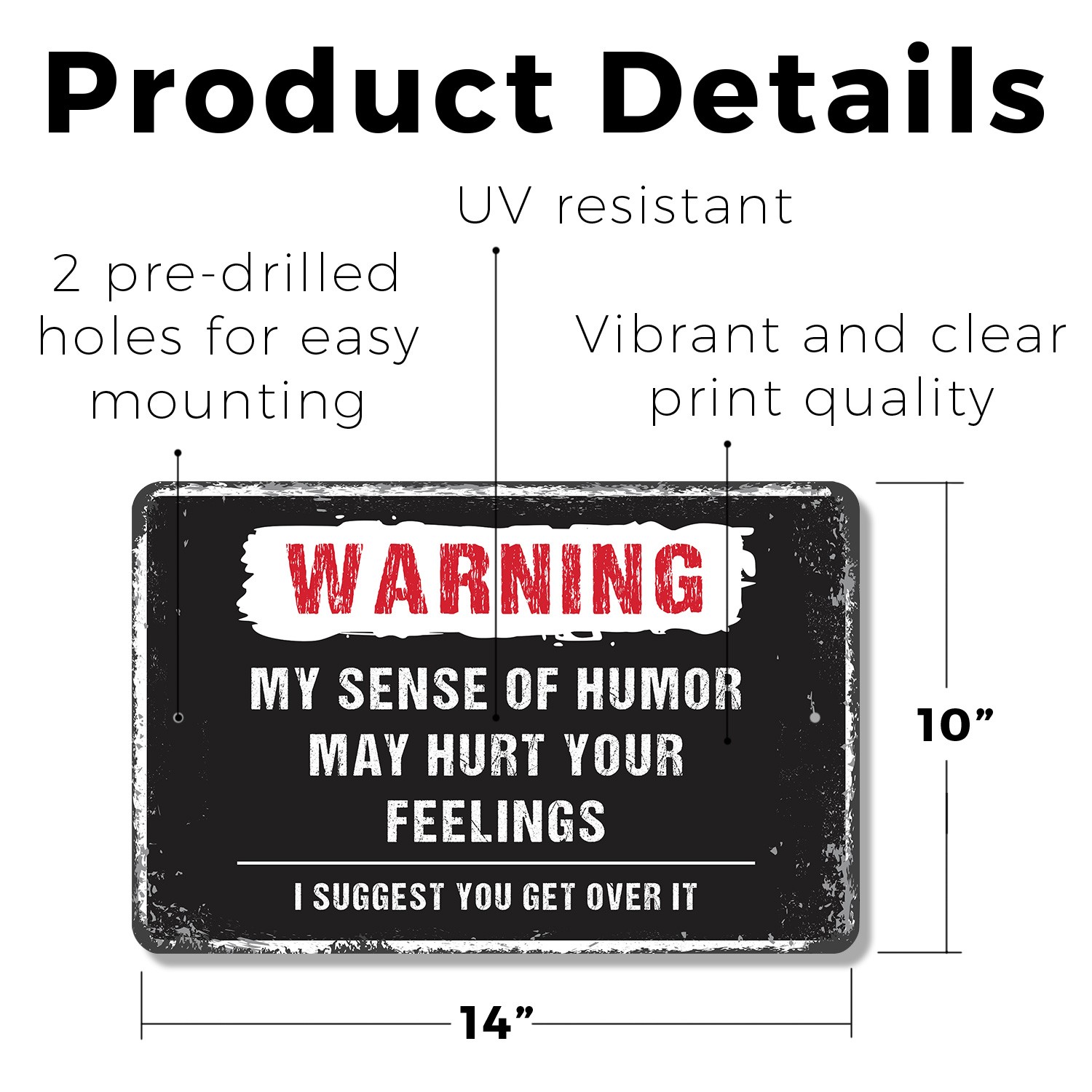 My Sense Of Humor May Hurt Your Feelings Sign Proceed With Thick Skin Perfect