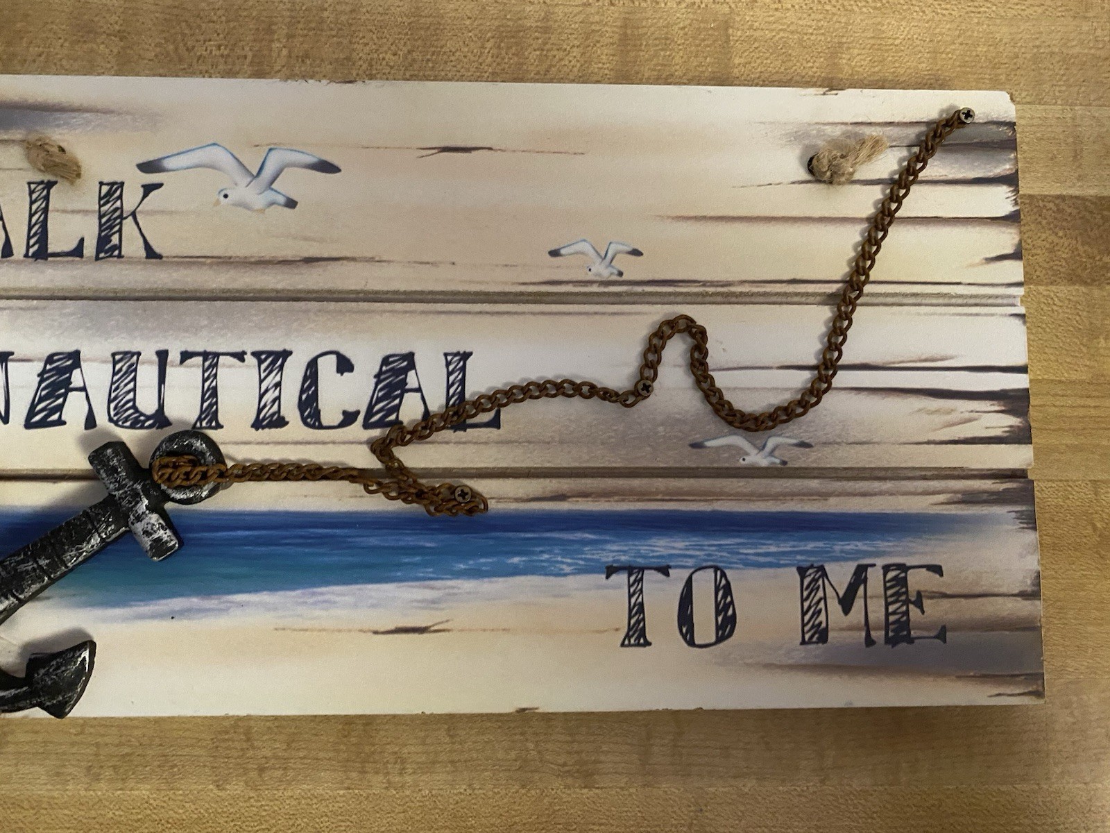 Preowned ” TALK NAUTICAL TO ME ” Wooden Sign 11.75″ x 6″. Decor Sign