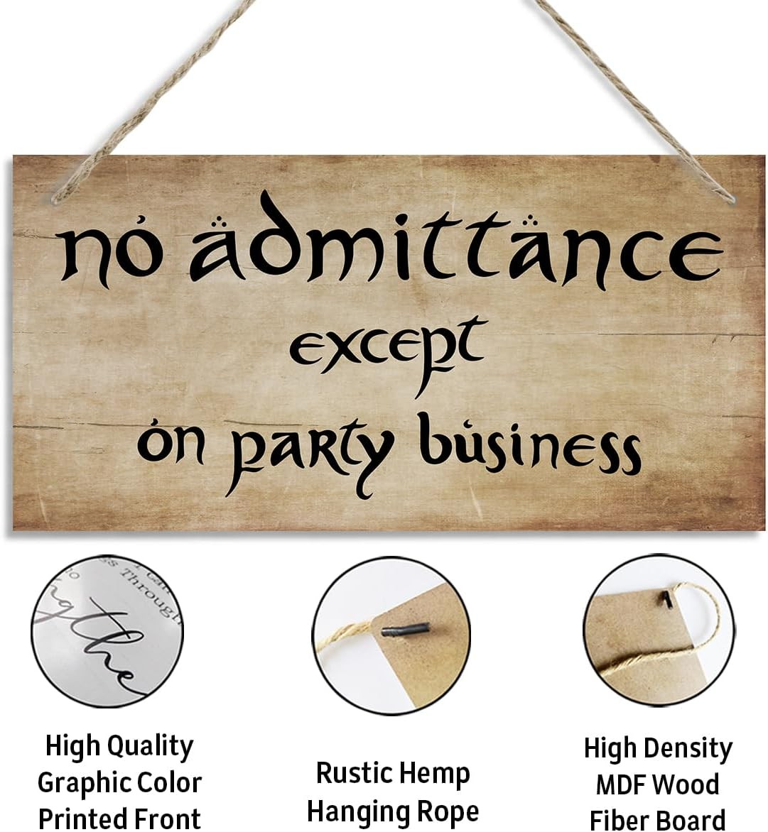 No Admittance except on Party Business Sign, Decorative Hanging Wall Plaque W…
