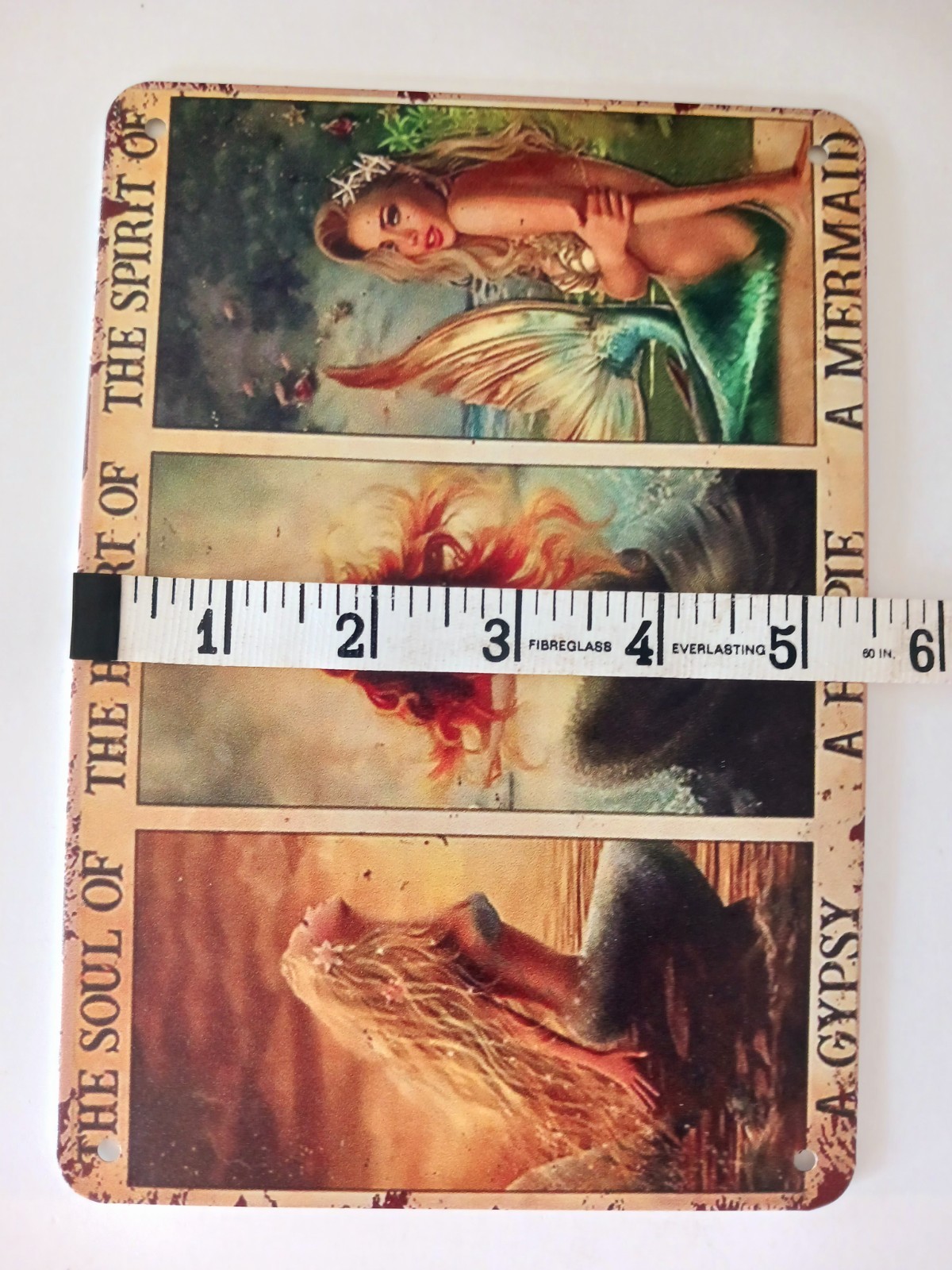 The Soul Of A Gypsy The Heart of a Hippie The Spirit of a Mermaid Metal Sign