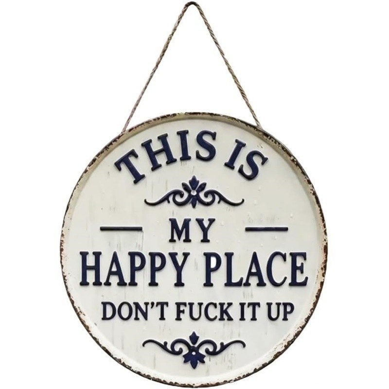 This Is My Happy Place Don’t F It Up Metal Sign Vintage for Home Garden Man Cave