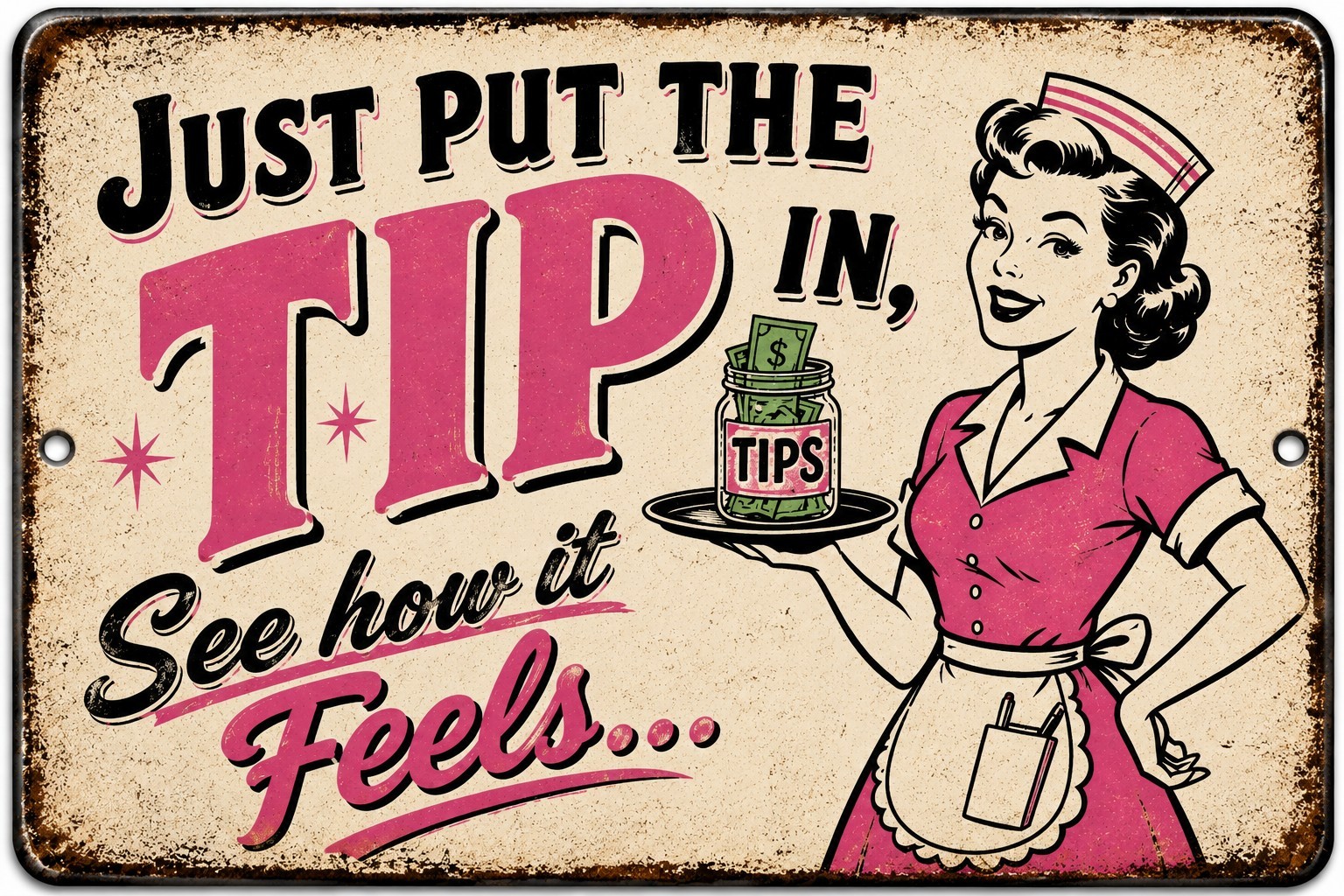 Just Put the Tip In Funny Waitress Metal Sign | Retro Diner Bar Pub Wall Decor 1