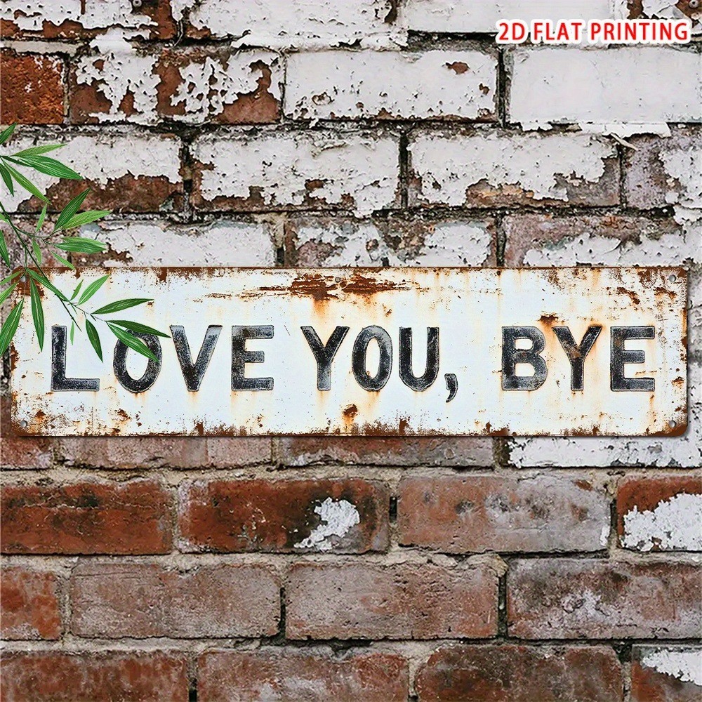 Vintage Love You Bye Wall Decor Street Sign Home Bar Coffee Metal Tin Signs 16×4