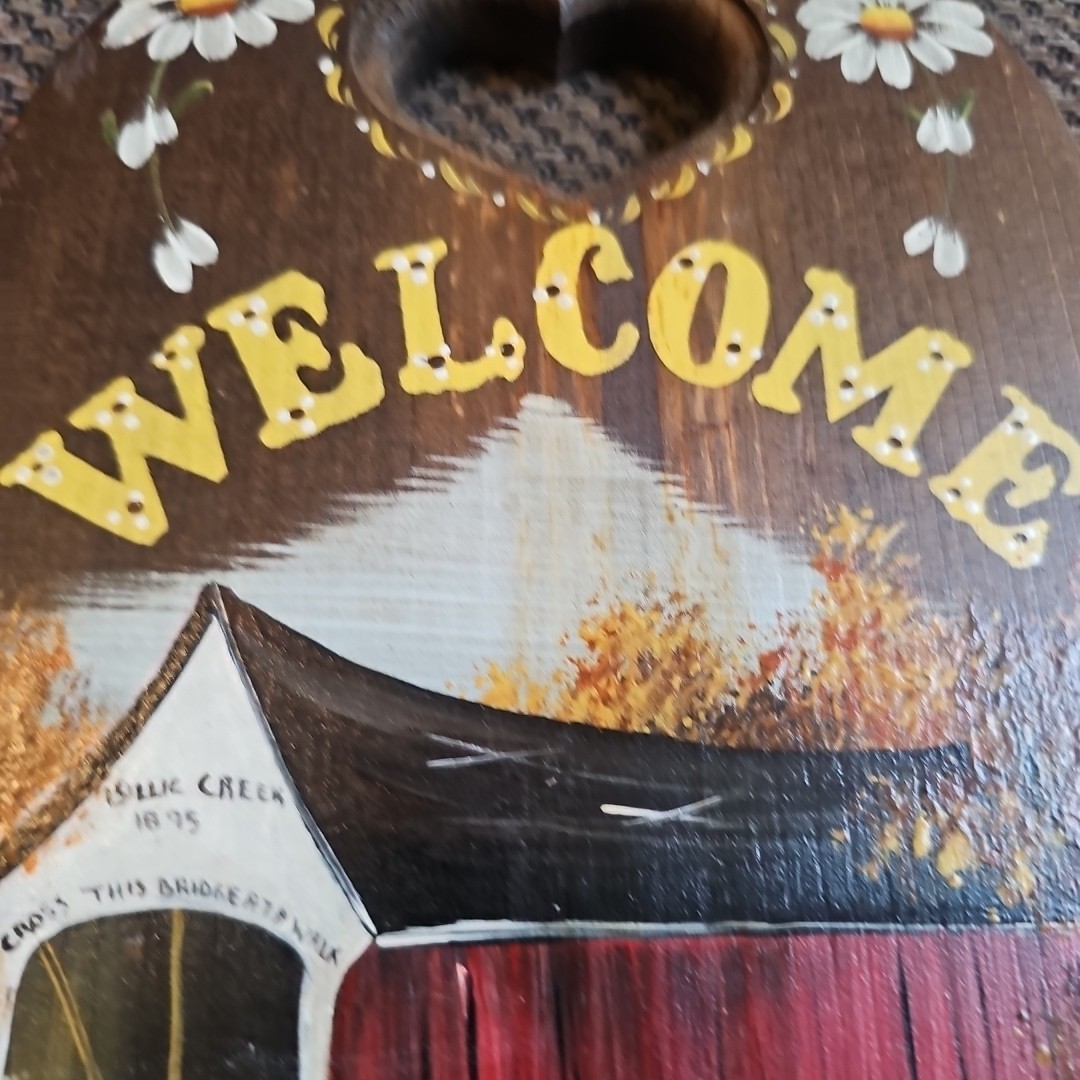 Hand Painted Welcome Wooden Sign Covered Bridge 12″x7″ Billie Creek 1895