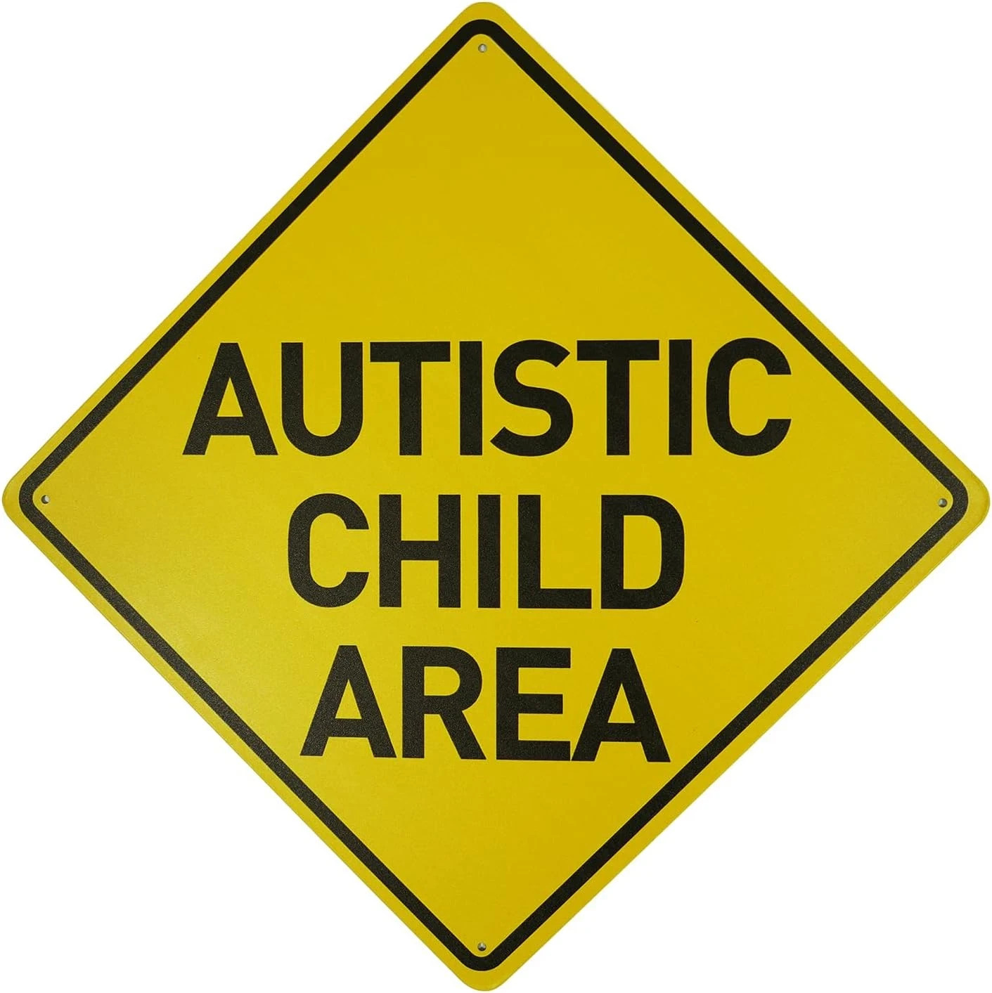Autistic Child Area Heavy Duty Aluminum Warning Sign 12″ X 12″