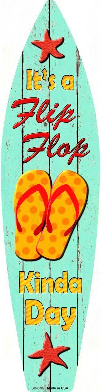 Flip Flop Kinda Day Metal Surfboard Sign 17″ x 4.5″ ↔ Beach Pool Bar Home Decor