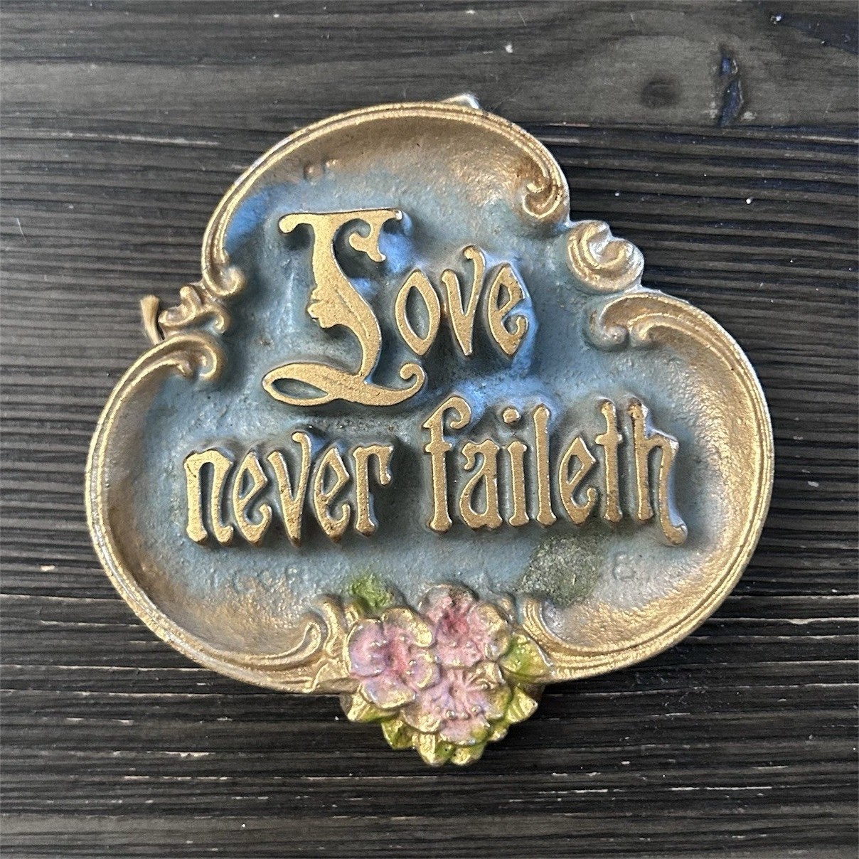 Vintage Metal Wall Plaque “Love Never Faileth” 1928 Ornate Floral Antique 4in