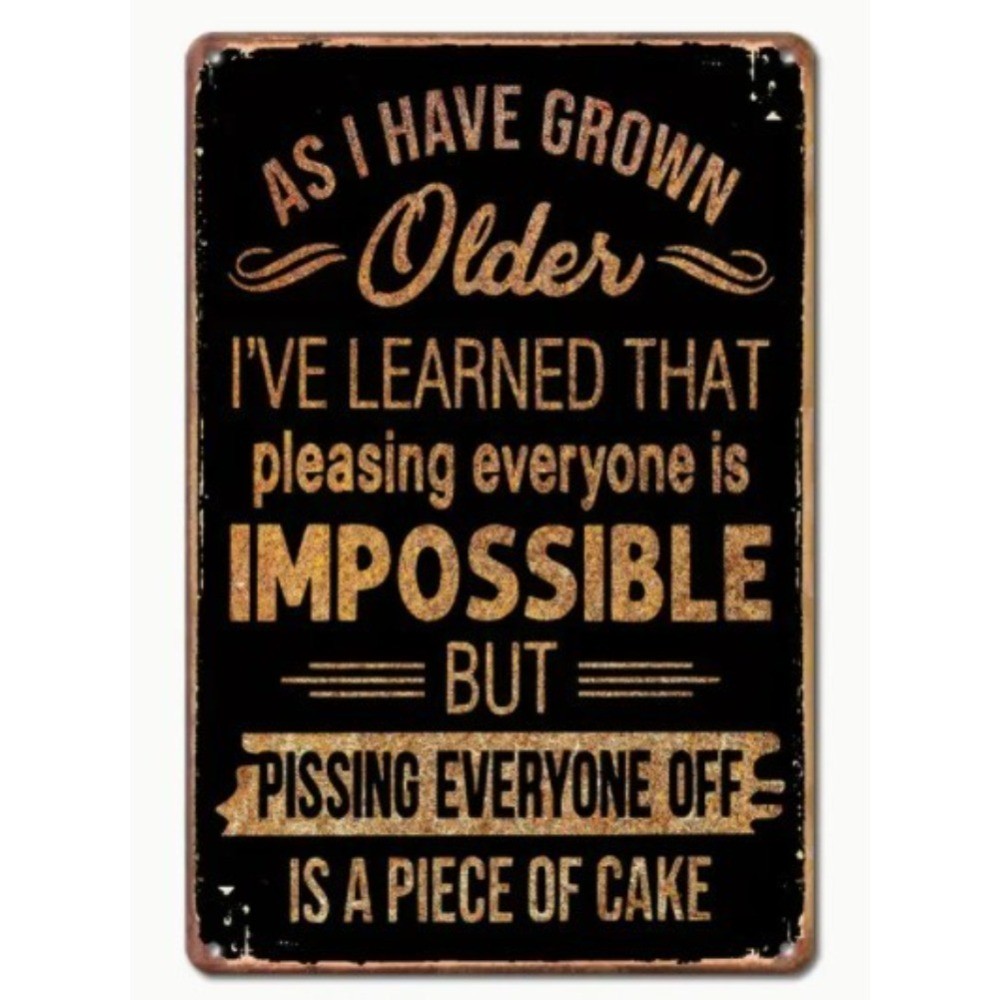 Funny As I’ve Grown Older Sign 8×12 Inch Aluminum Weatherproof Metal Wall Decor