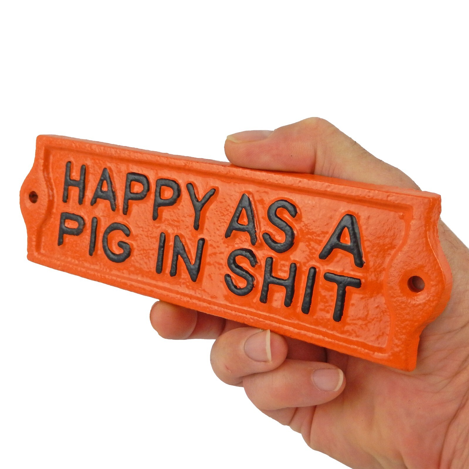 Cast Iron Happy As a Pig in Shlt Wall Decor Sign Glossy Orange Black 7.5 inch