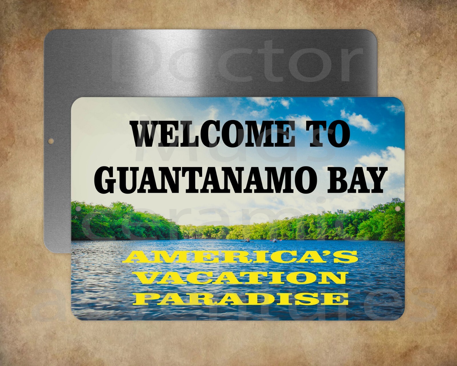 Welcome to Guantanamo Bay America’s Vacation Paradise 8 x 12″ metal sign