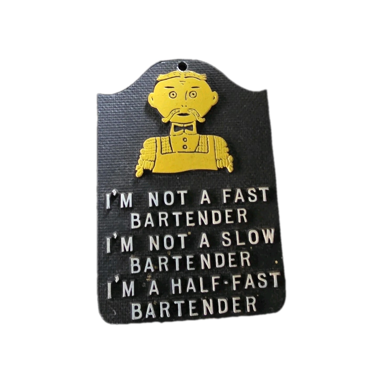 Hanging Bar Sign Black Yellow Humorous Plaque for Lounge or Club