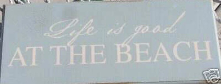 New – Distressed Wooden Sign – Life is Good at the Beach – 16-in. x 7-in.