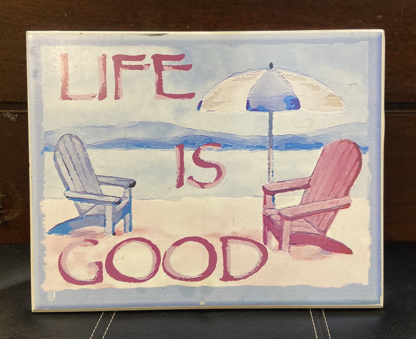 “Life is Good” Wooden Sign