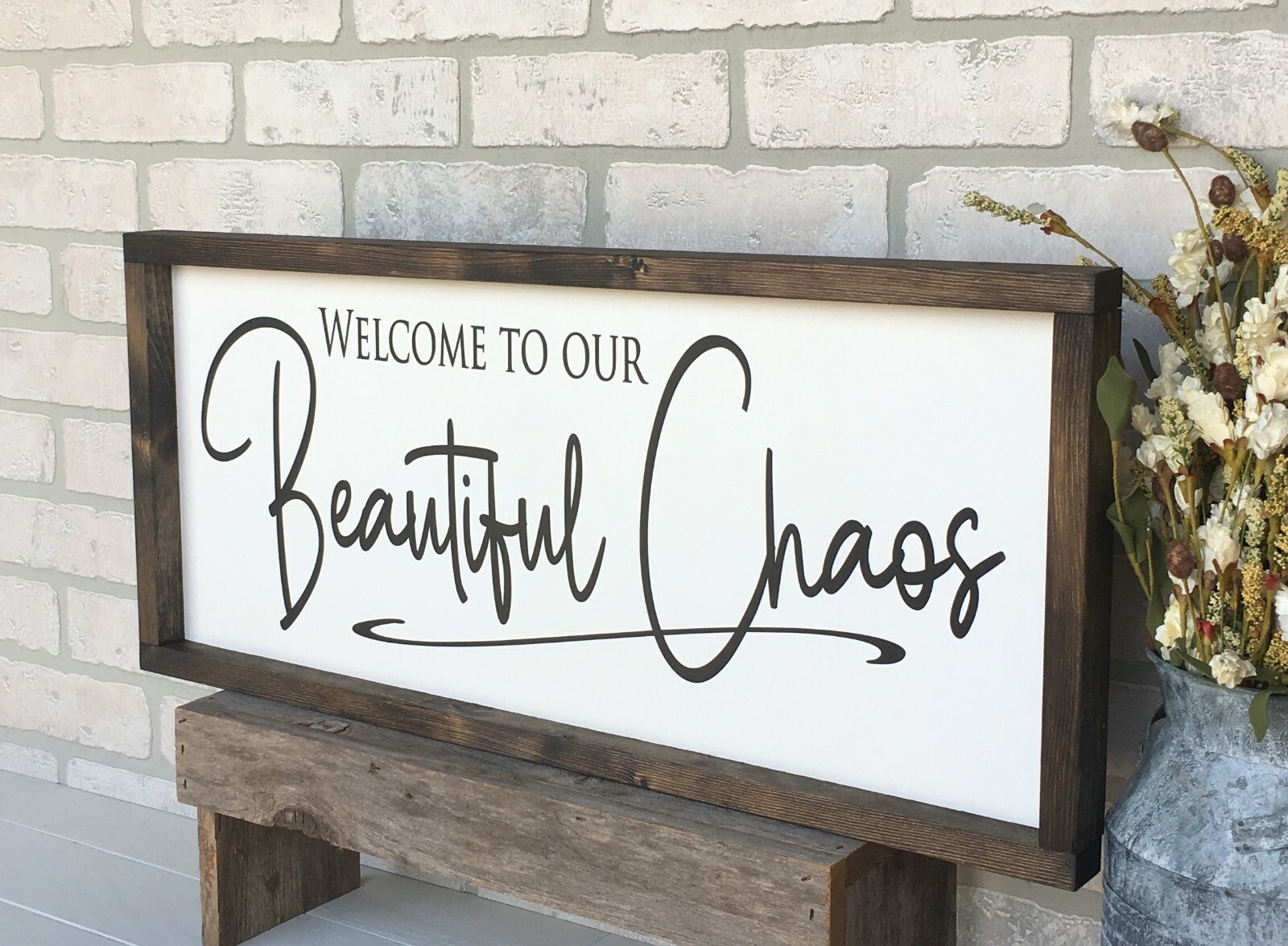 Farmhouse sign, Welcome to Our Beautiful Chaos, 25 x 11 inches