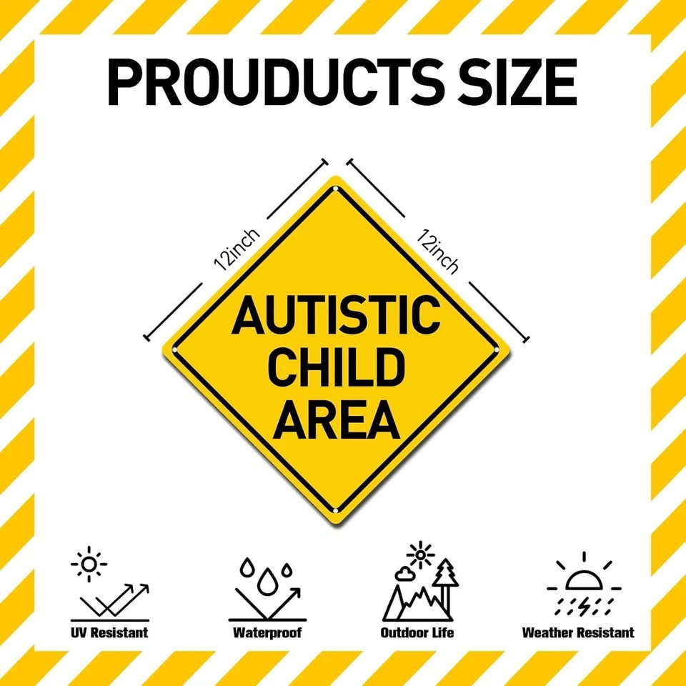 Autistic Child Area Heavy Duty Aluminum Warning Sign 12″ X 12″