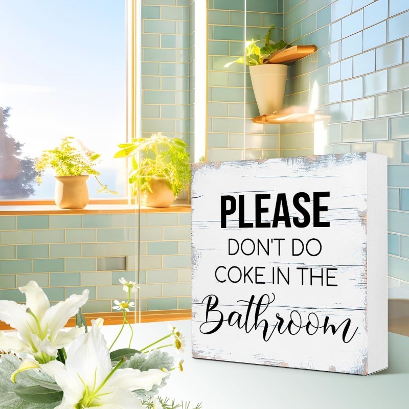 “Please Don’t Do Coke In The Bathroom” Funny Wooden Box Sign Humorous Decor