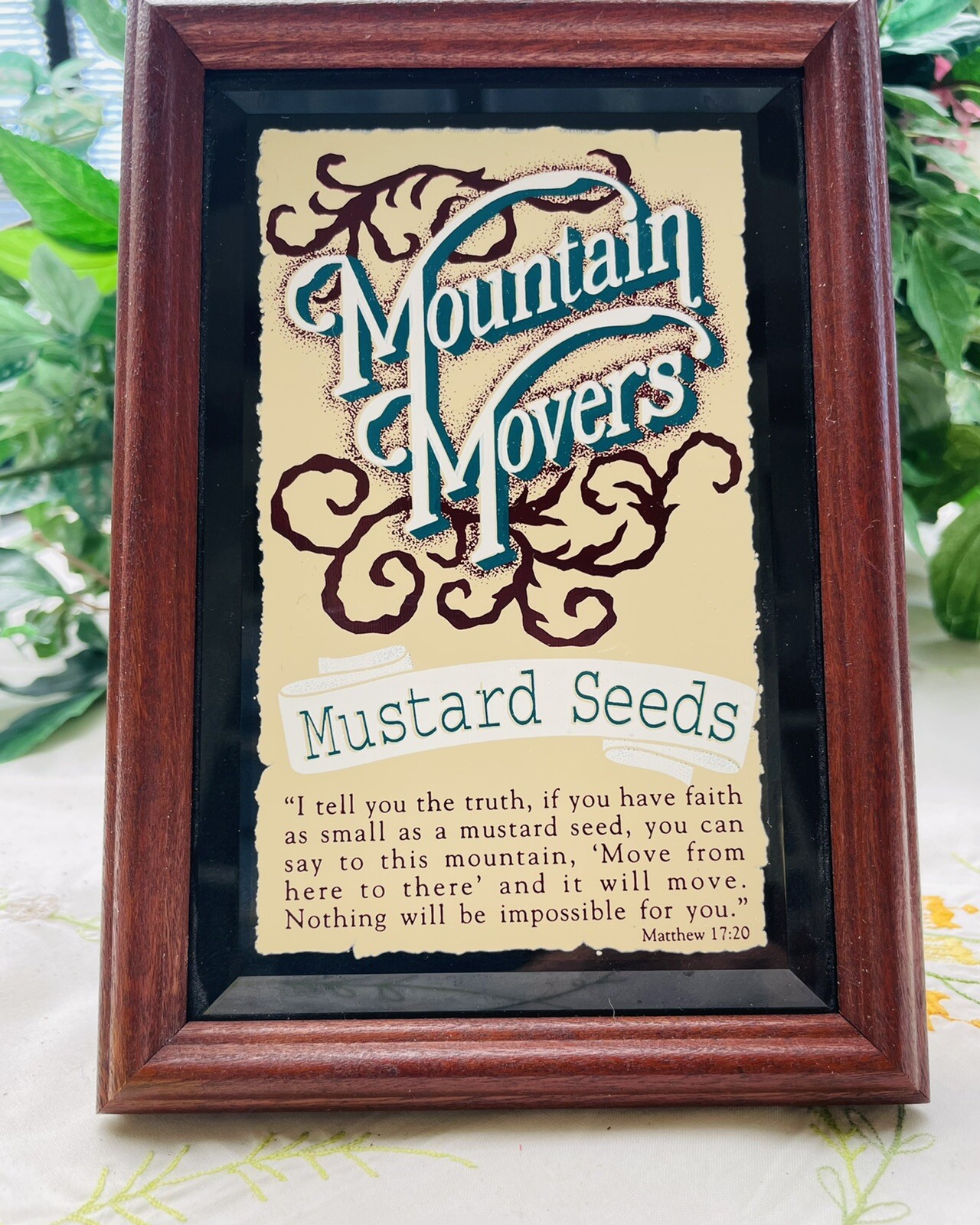 Mountain Movers : Inspirational Plaque : Mustard Seed. Matthew: 17 v 20.