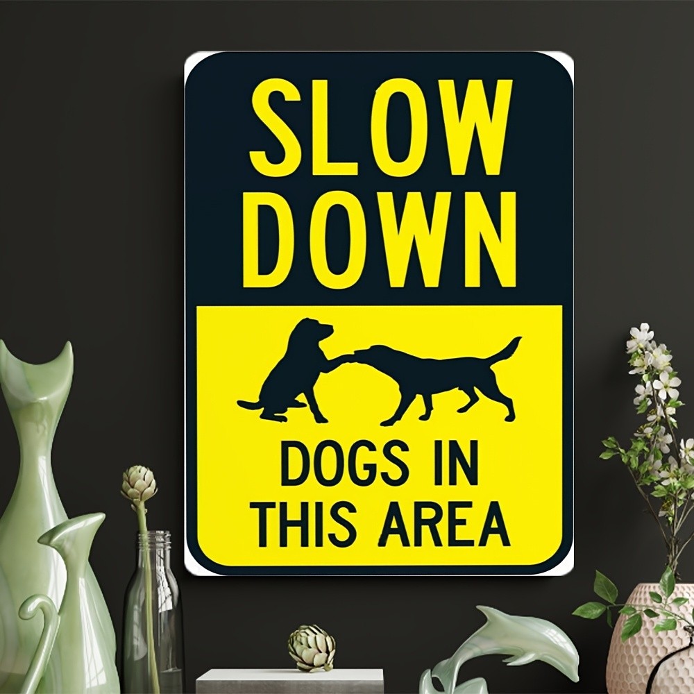 Vintage Metal “Slow Down Dogs in This Area” Sign – Wall-Mounted, No Power Needed