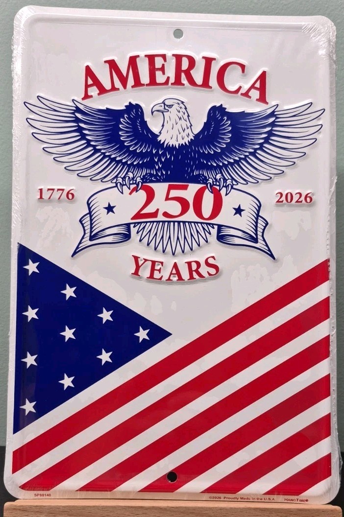 America 250 Years – Red, White & Blue Embossed Metal Sign 8″X12″ – 1776-2026