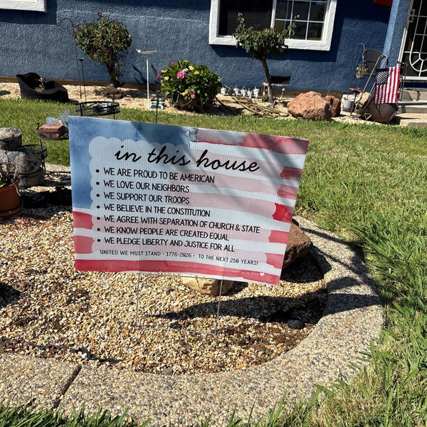 In This House Patriotic Yard Sign American Values – 250th celebration! 24x18in