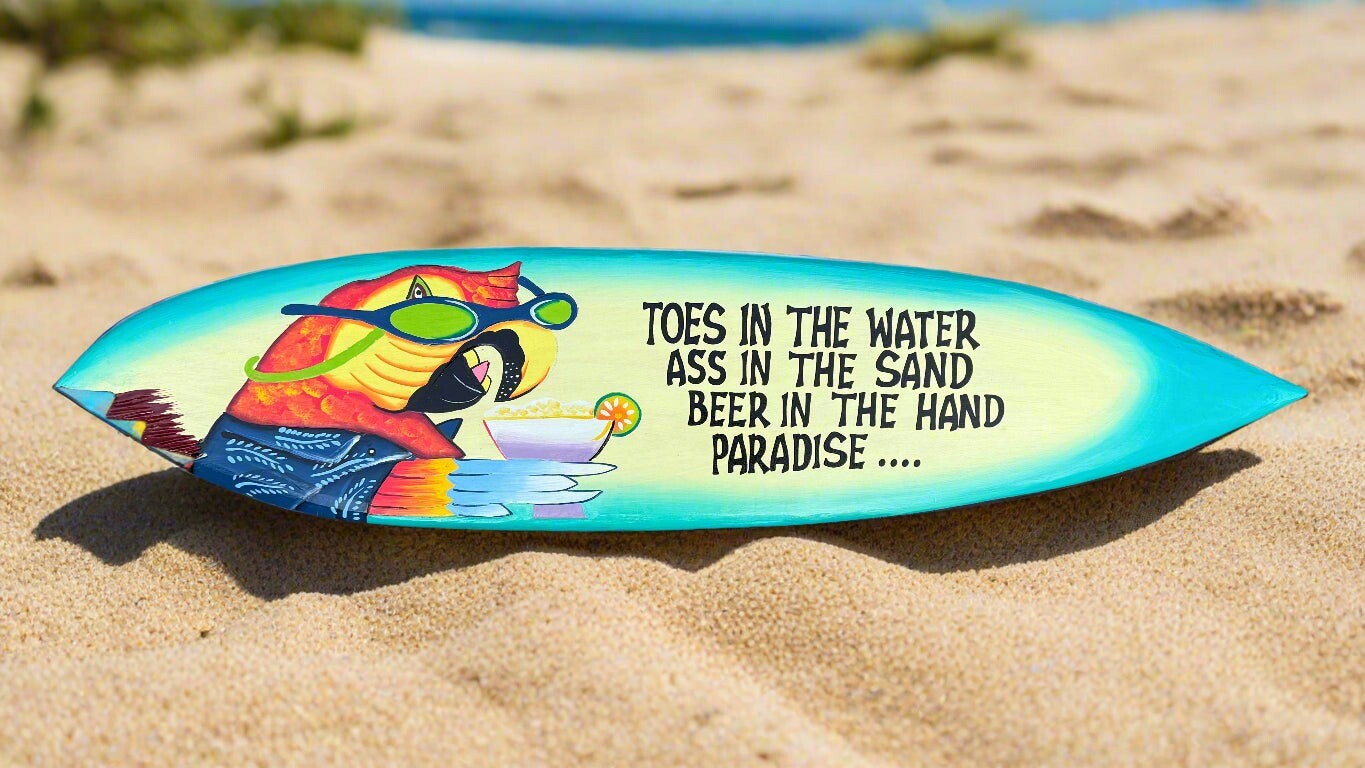 Paradise Surfboard Wall Plaque Toes in the Water, Ass in the Sand 39″ x 10″