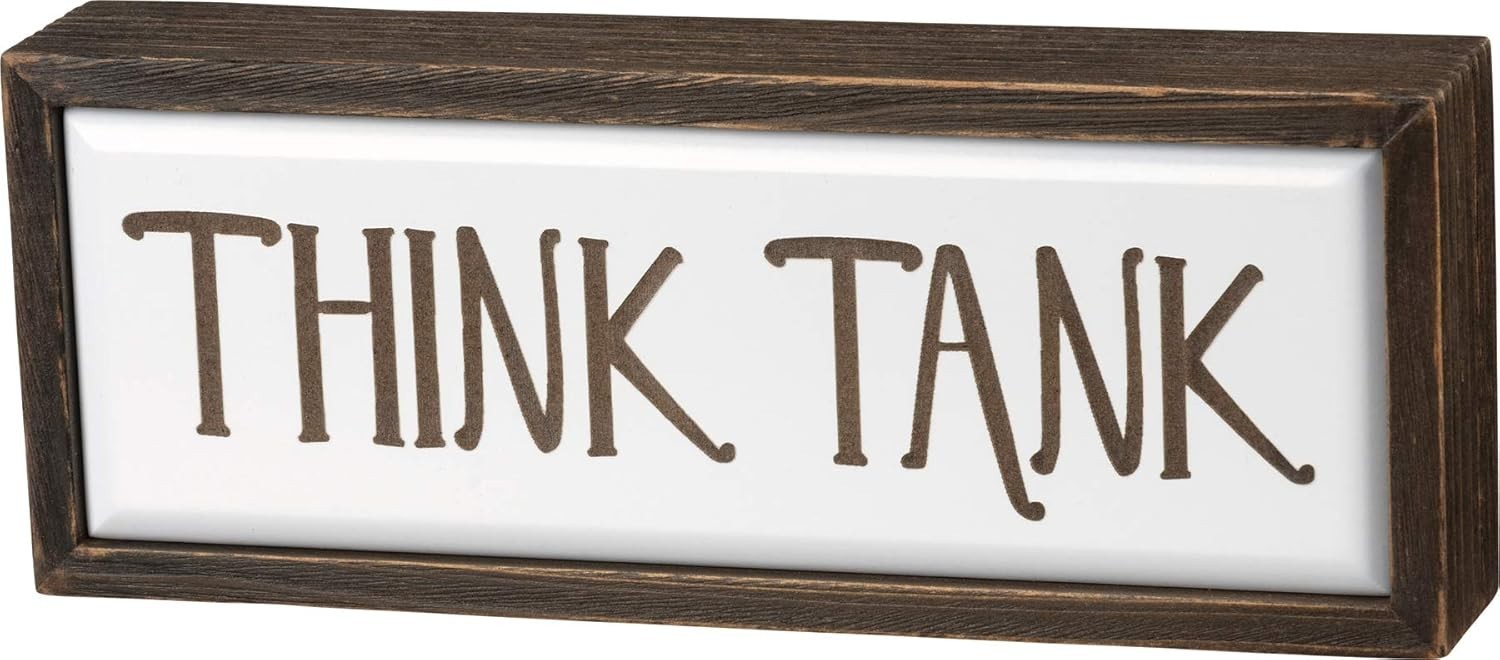 Think Tank Primitive by Kathy Wood Enamel Sign 4 in x 10 in