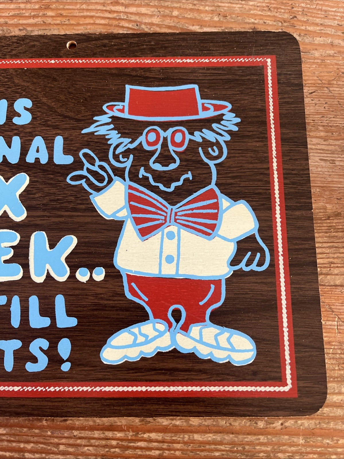 Vintage Novelty Sign National Sex Week Wood Kitsch Midcentury Adult Humor