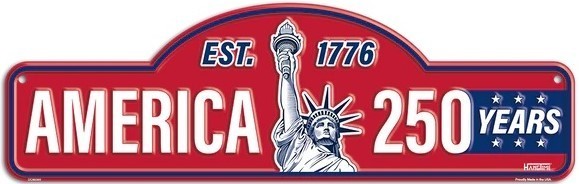 America 250 Years Old Fashioned Sign 18″ X 6″ Embossed Metal Sign
