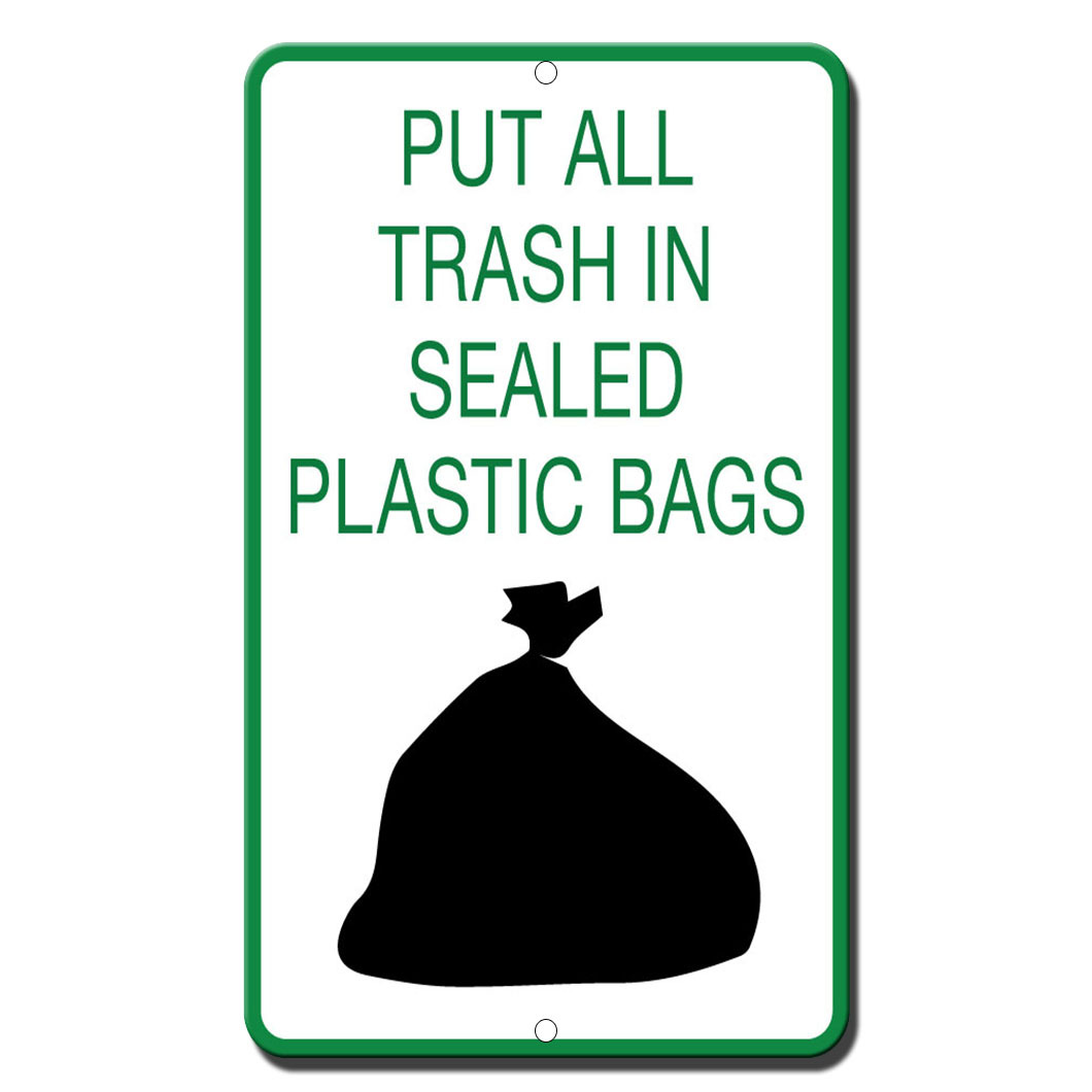 Put All Trash In Sealed Plastic Bag Novelty Funny Metal Sign 8 in x 12 in