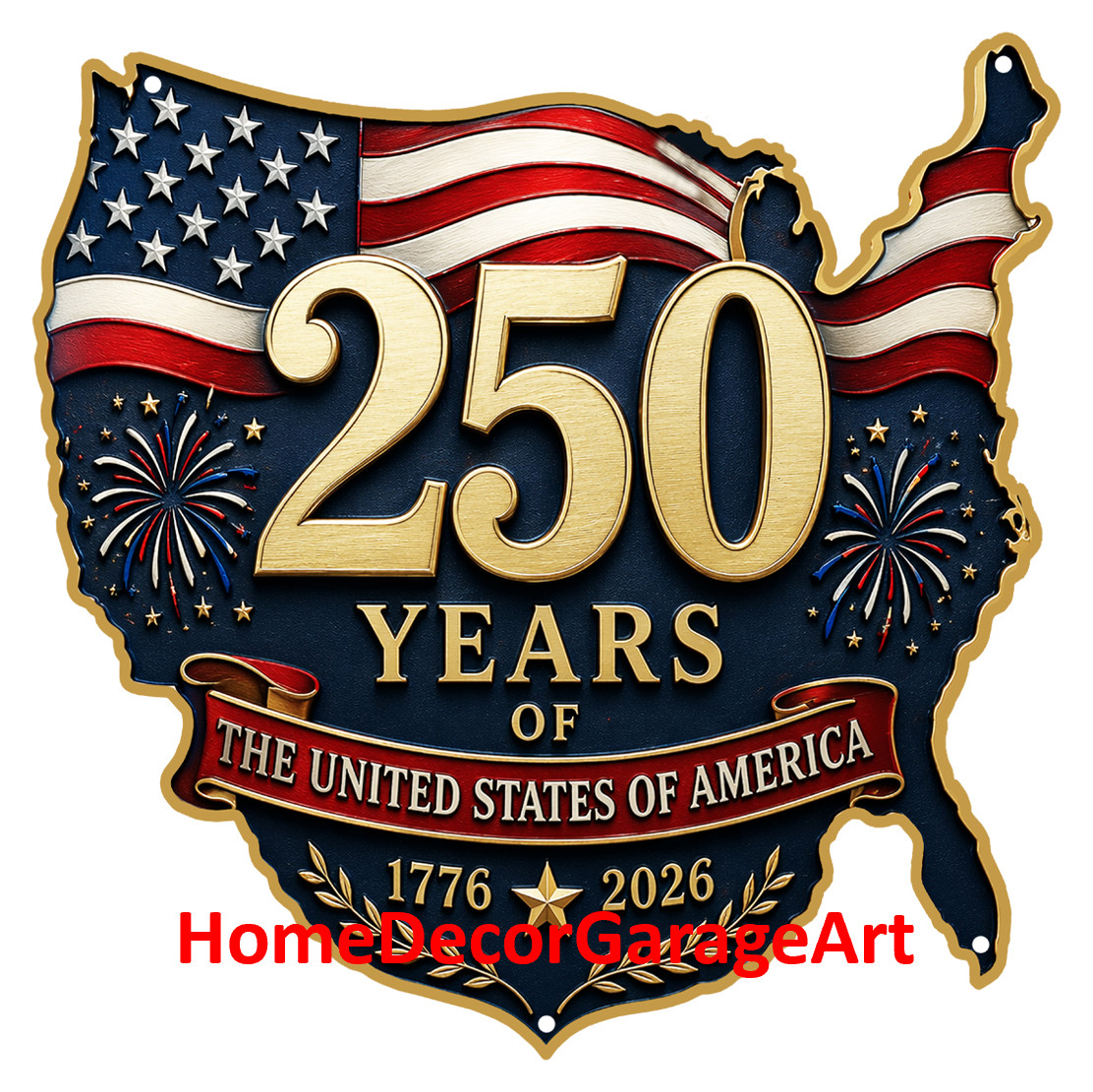 250 Years United States of America 16×16″ Cutout Shape Metal Art Sign Garage Art
