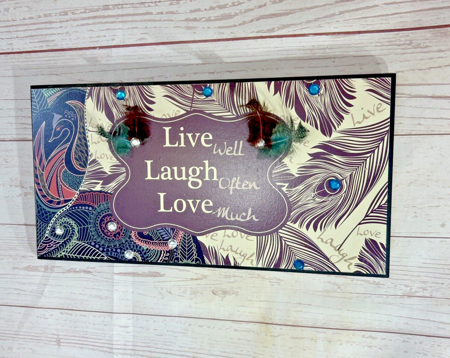 Live Well Love Much Laugh Often Peacock Bling Feather Wall Art wood Plaque 14X7″