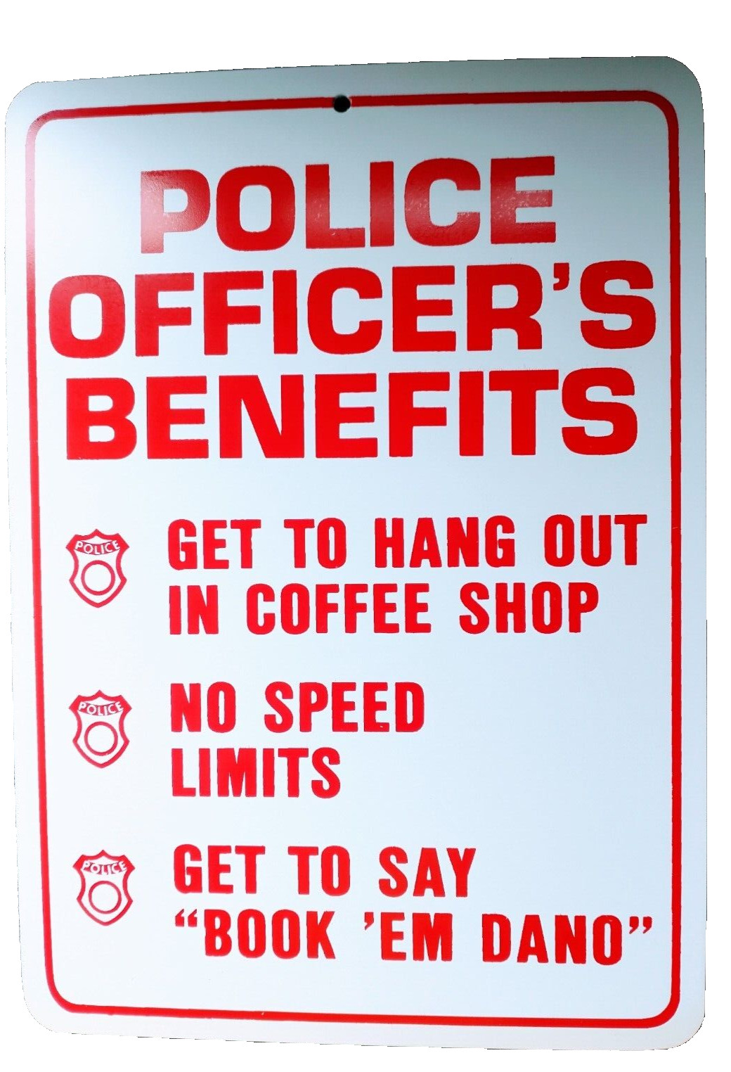 Police Officer Benefits Sign 8.5×12 Funny Vinyl Graphic Garage Thin Blue Line Gi