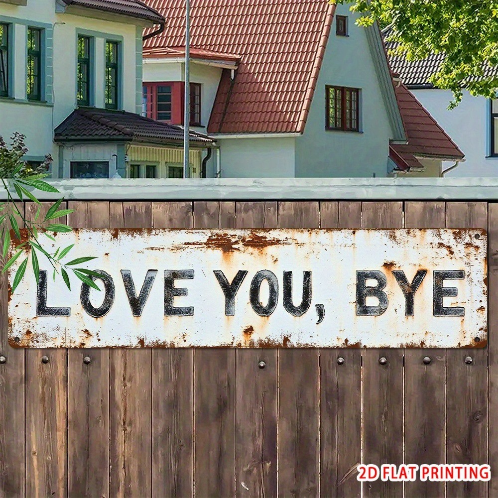 Vintage Love You Bye Wall Decor Street Sign Home Bar Coffee Metal Tin Signs 16×4