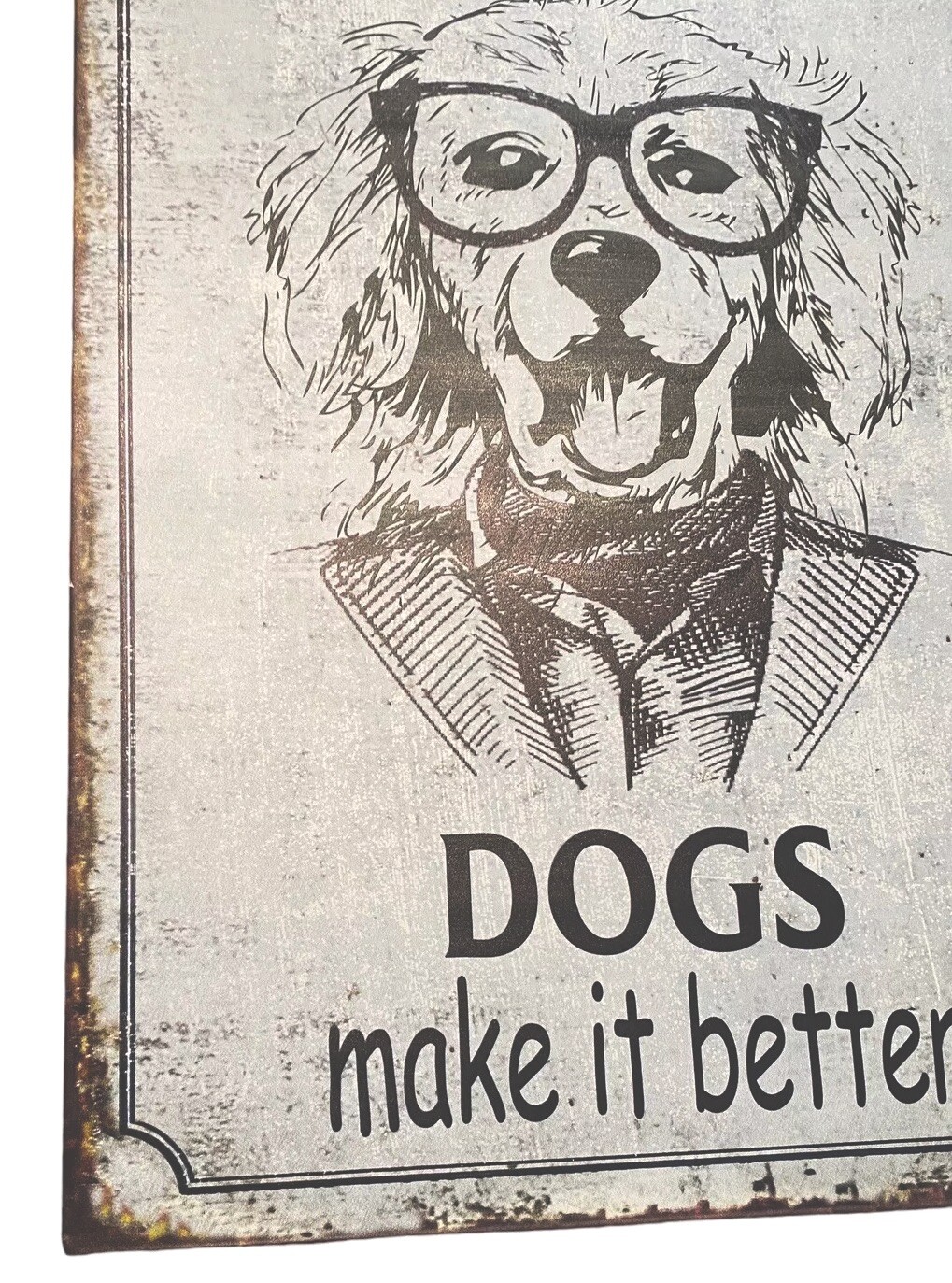LIFE is good DOGS make it better! 15″ x 10″ Metal Vtg Rustic Look Sign NWT