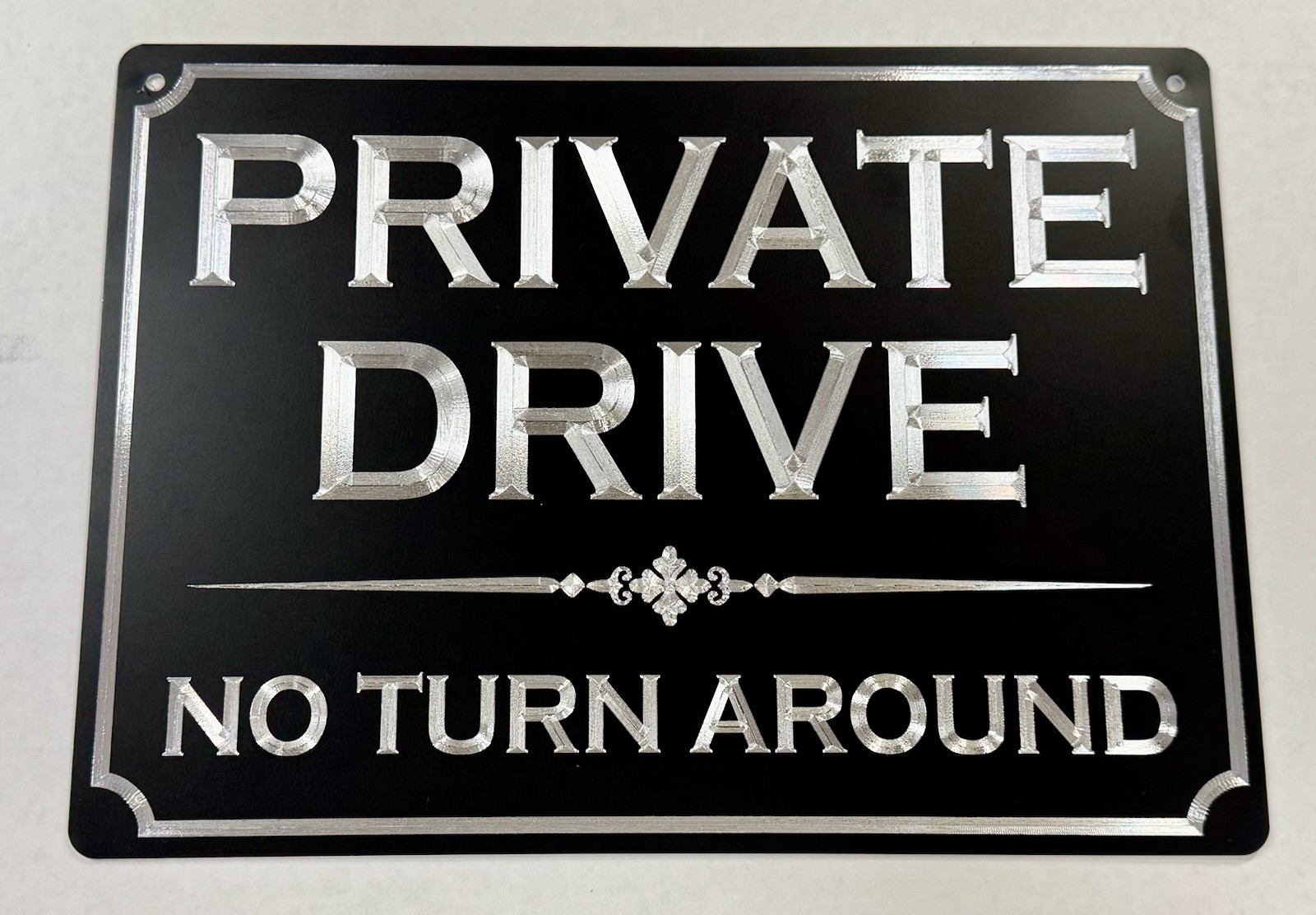 Reflective Diamond Etched Private Property Drive No Turn Around Yard Sign 12×9