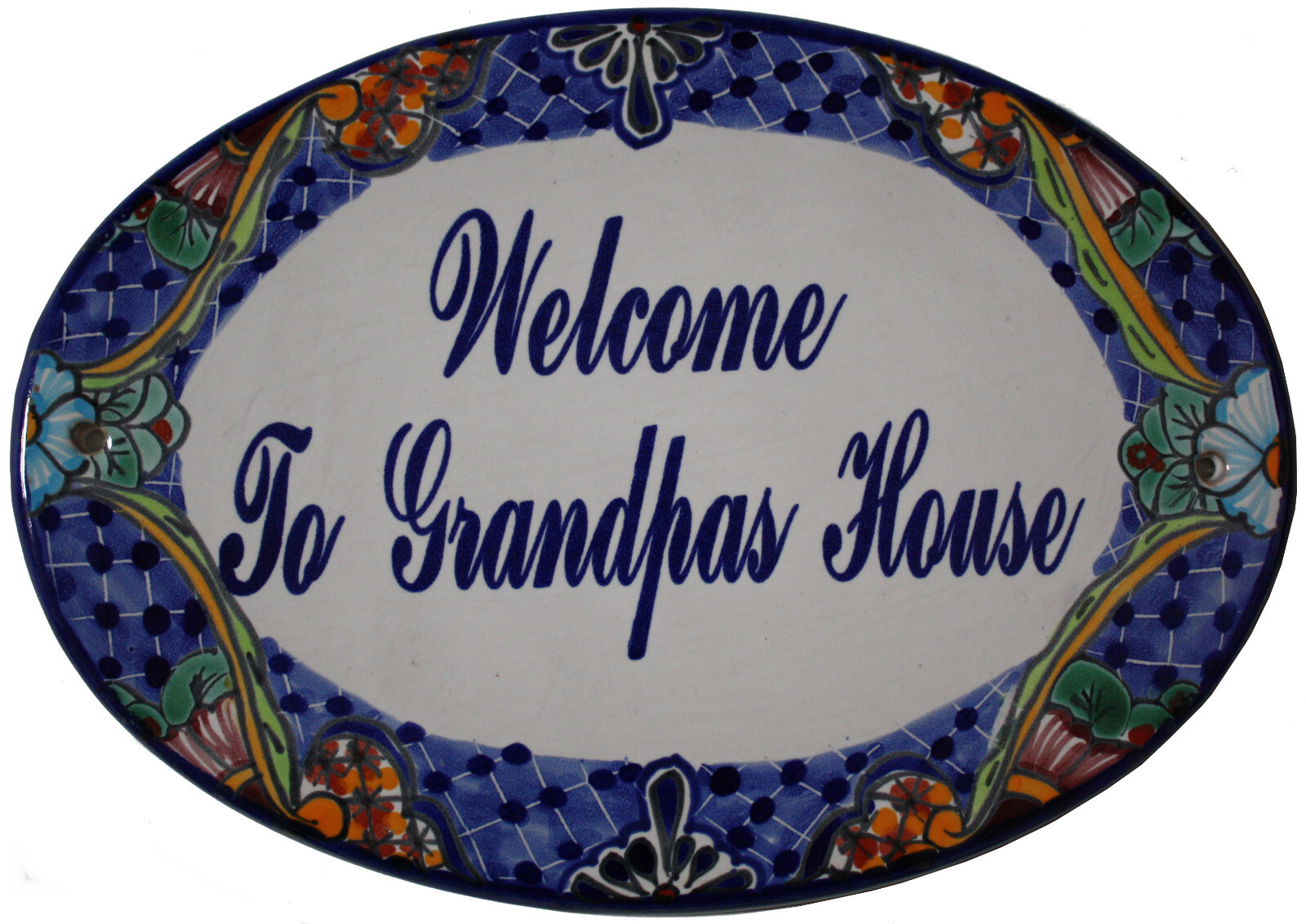 Mexican Handmade Talavera Ceramic House Plaque Welcome To Grandpas House