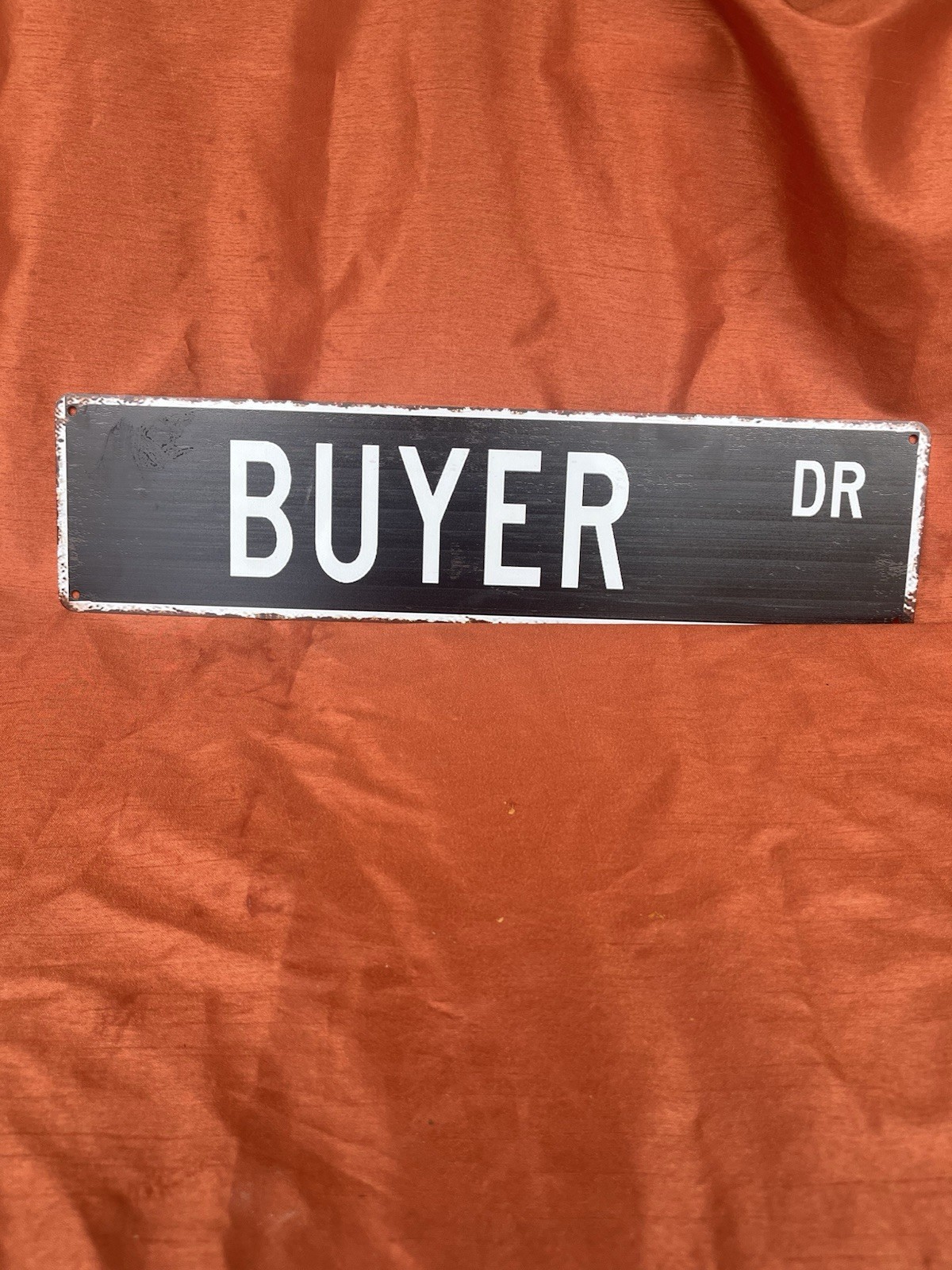 5491 SS Buyer 4″ x 18″ Novelty Street Sign Aluminum
