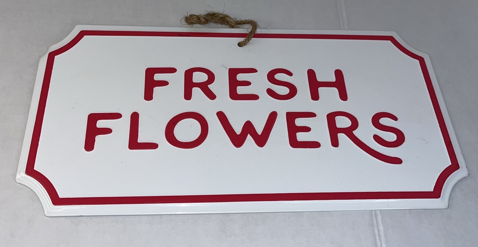 Fresh Cut Flowers Metal Sign Red & White