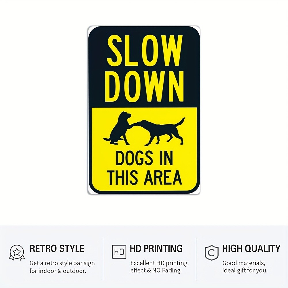 Vintage Metal “Slow Down Dogs in This Area” Sign – Wall-Mounted, No Power Needed