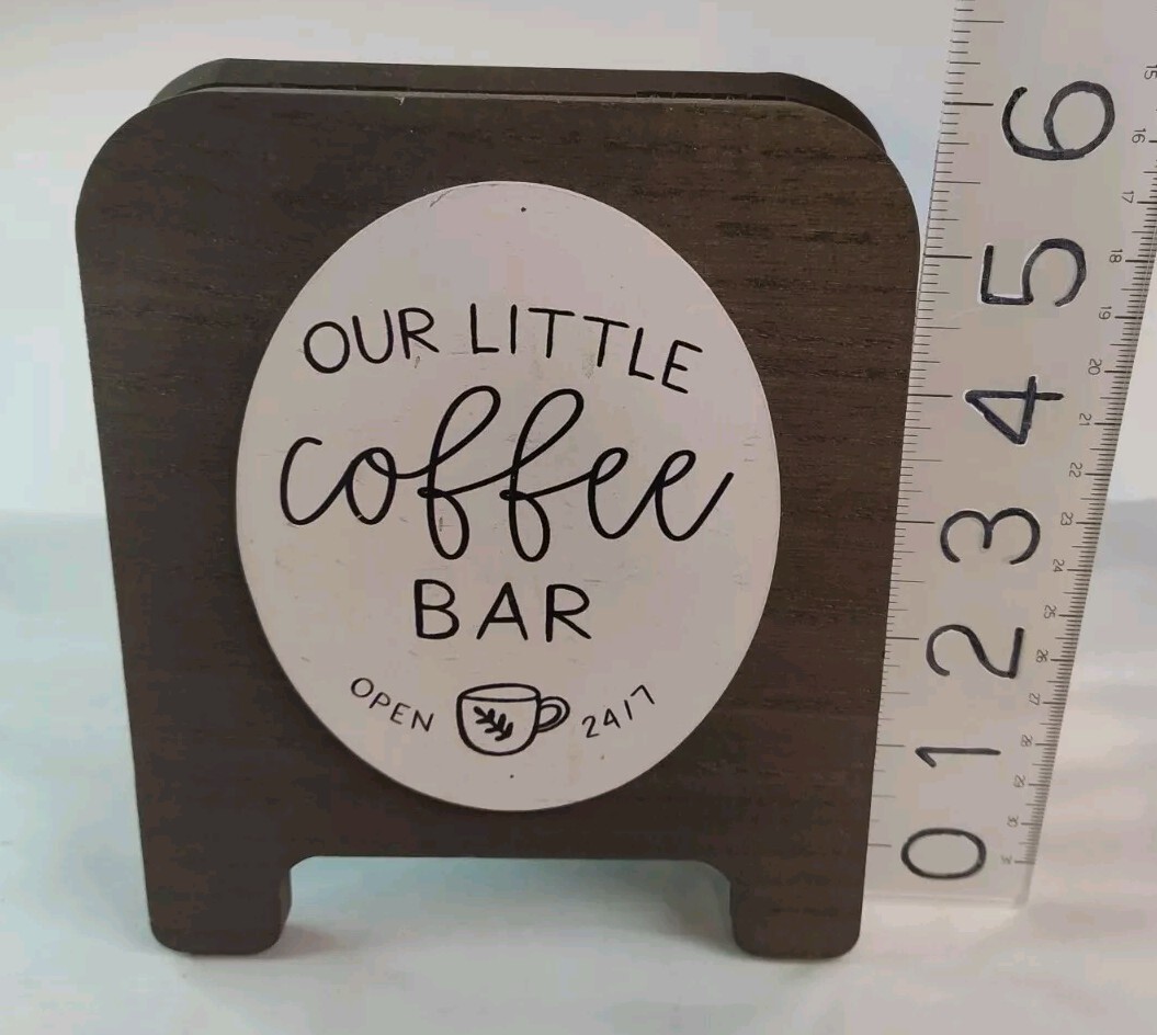 Our Little Coffee Bar Open 24 / 7 Table or Counter Sign 5″ x 6″