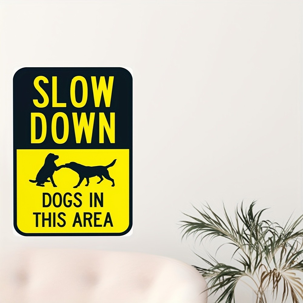 Vintage Metal “Slow Down Dogs in This Area” Sign – Wall-Mounted, No Power Needed