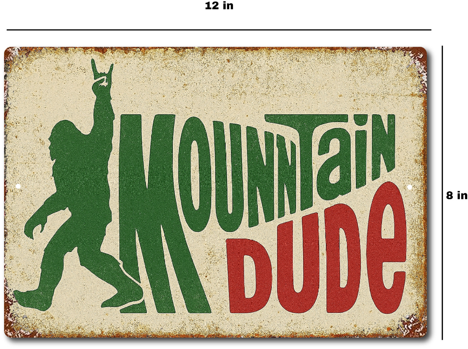 Funny Mountain Dude Bigfoot Sign 12×8 Aluminum Tin Man Cave Wall Decor Gift