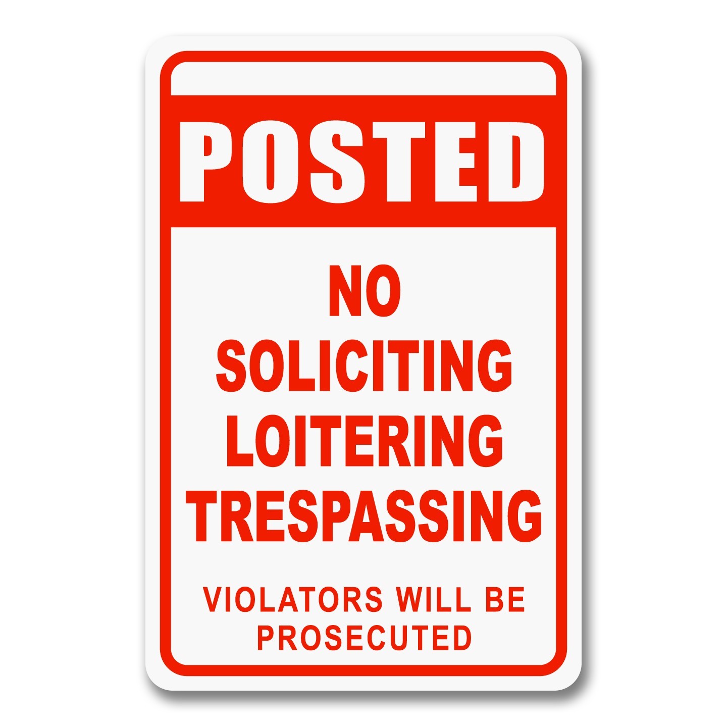 No Soliciting Loitering Trespassing Indoor Outdoor Aluminum Sign in 3 Sizes
