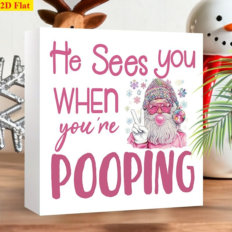 Wooden Box Sign Pink Cool Santa He Sees You When Youre Pooping Rustic Decor Gift