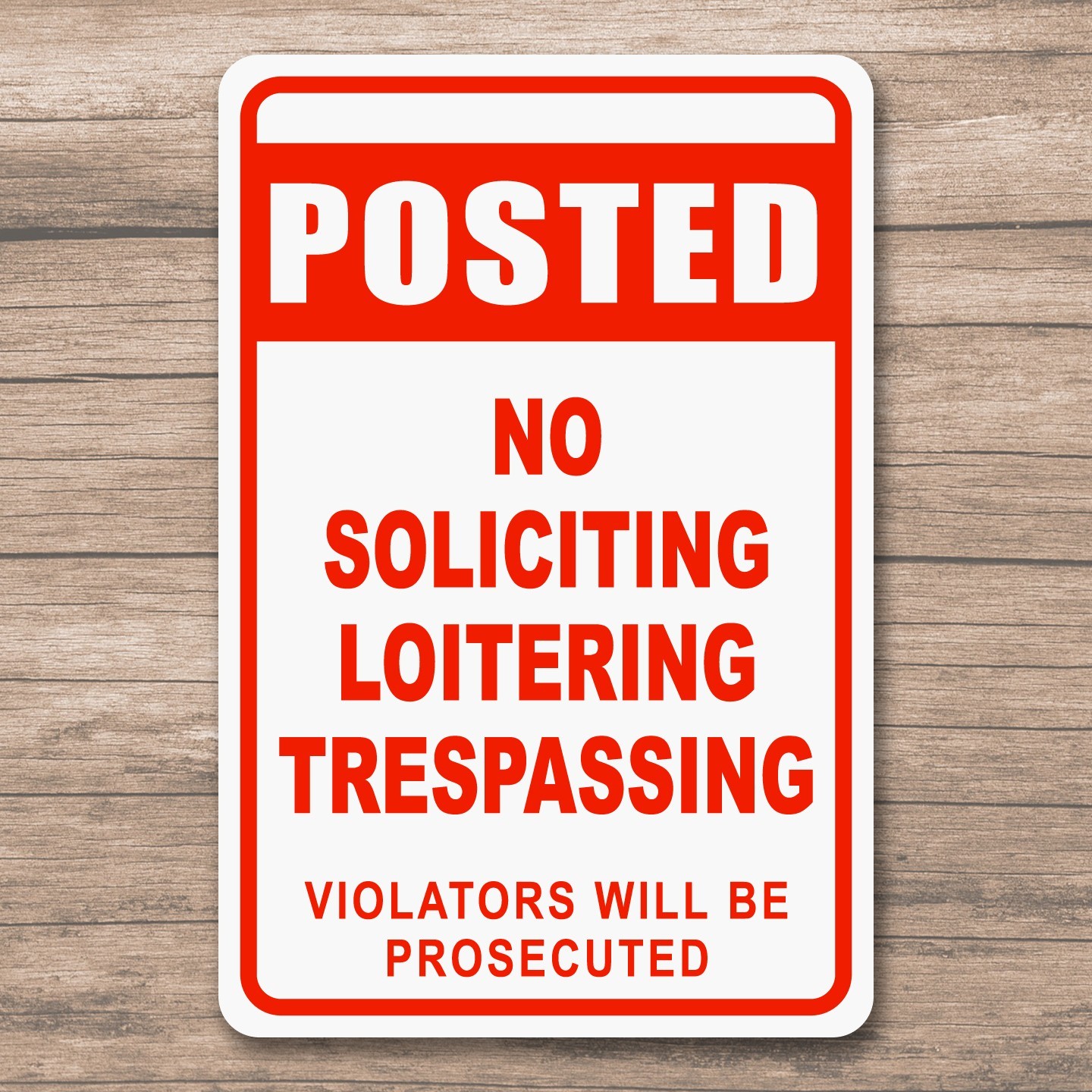 No Soliciting Loitering Trespassing Indoor Outdoor Aluminum Sign in 3 Sizes